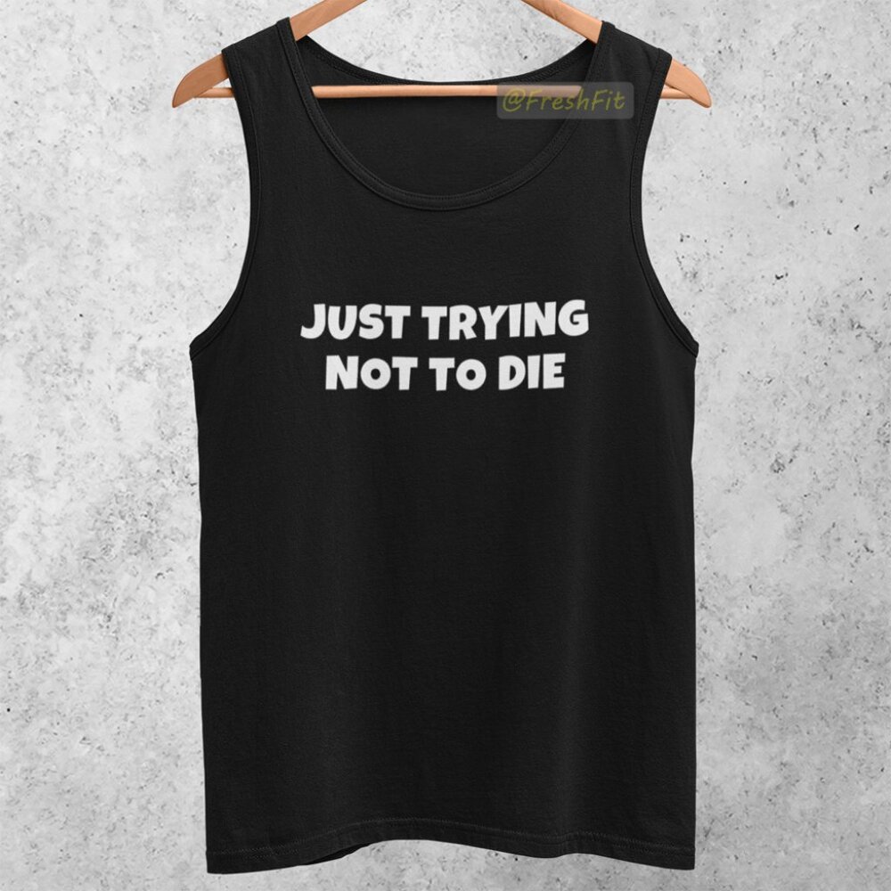 🆕Just Trying Not To Die Black Tank Top